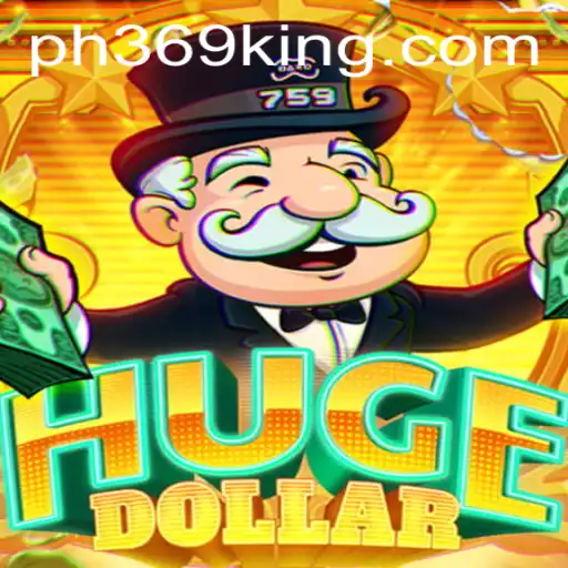 Exploring the Exciting World of HugeDollar: A Revolutionary Game with PH369
