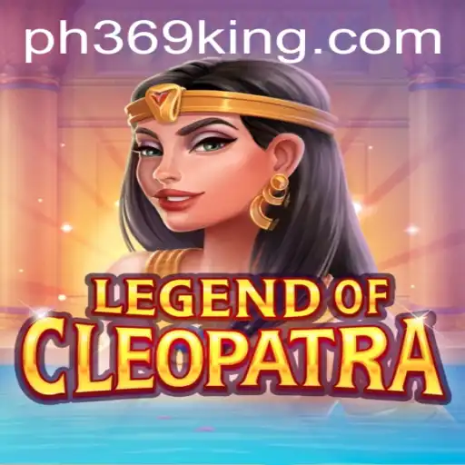 Legend of Cleopatra: Unveiling the Ancient Secrets of PH369