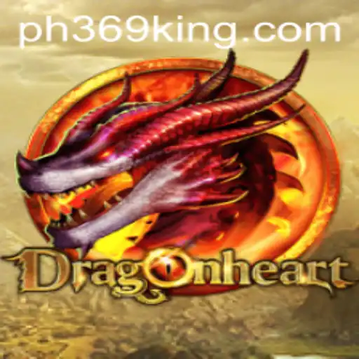 Unveiling DragonHeart: The Captivating World of PH369