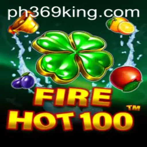 FireHot100: The Explosive Gaming Experience with PH369