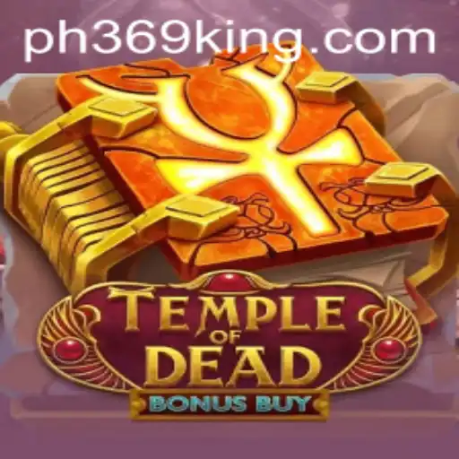 Unveiling the Thrills of Temple of Dead Bonus Buy